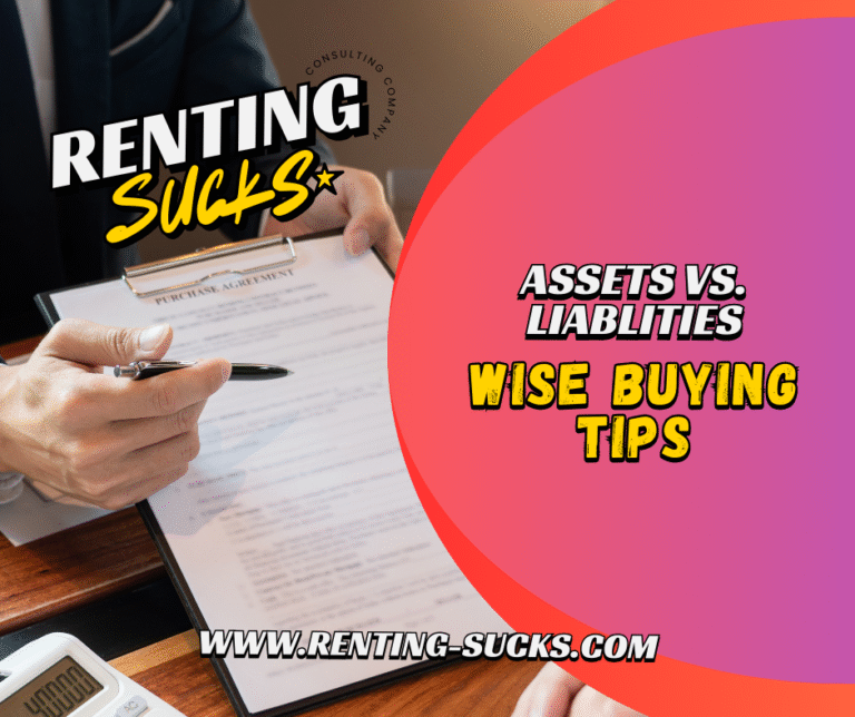 Assets vs. Liabilities: Wise Buying Tips
