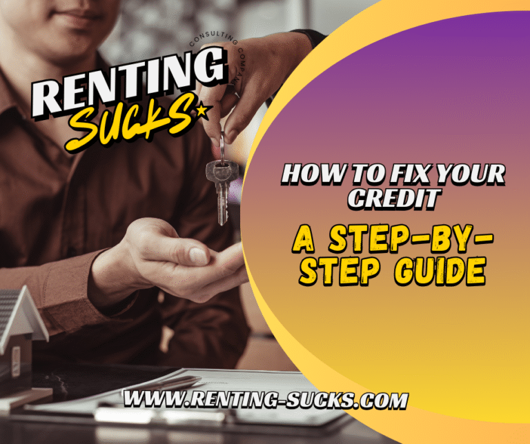 How to fix your credit for a mortgage step by step